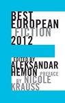 Best European Fiction 2012 - Aleksandar Hemon - 9781564786807