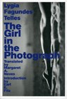 The Girl in the Photograph - Lygia Fagundes Telles - 9781564787842