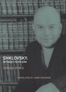 Shklovsky: Witness to an Era - Serena Vitale ; Viktor Shklovskii - 9781564787910