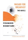 Wasabi for Breakfast - Foumiko Kometani - 9781564788641