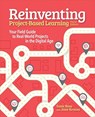 Reinventing Project-Based Learning - Suzie Boss ; Jane Krauss - 9781564847218