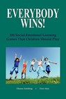 Everybody Wins! - Dianne Schilling - 9781564990600