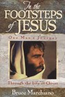 In the Footsteps of Jesus - Bruce Marchiano - 9781565078574