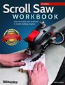 Scroll Saw Workbook, 3rd Edition - John A. Nelson - 9781565238497