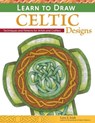 Learn to Draw Celtic Designs - Lora S. Irish - 9781565238626