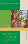 Medieval Women Mystics - Elizabeth Ruth Obbard - 9781565482784