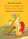 Clovis Crawfish and Bidon Box Turtle - Mary Alice Fontenot - 9781565540576