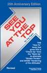 SEE YOU AT THE TOP ANNIV/E 25/ - Zig Ziglar - 9781565547063