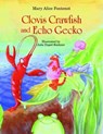 Clovis Crawfish and Echo Gecko - FONTENOT,  Mary Alice - 9781565547087