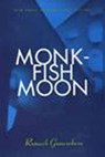 Monkfish Moon - GUNESEKERA,  Romesh - 9781565840775