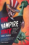 The Vampire State - BLOCK,  Fred L. - 9781565841949