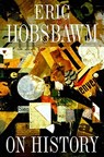 On History - Eric Hobsbawm - 9781565844681