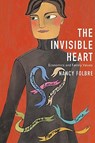 The Invisible Heart - Nancy Folbre - 9781565847477