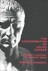 The Assassination of Julius Caesar - PARENTI,  Michael - 9781565847972