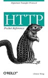 HTTP Pocket Reference - Clinton Wong - 9781565928626