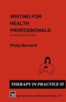 Writing for Health Professionals - Philip Burnard - 9781565930742