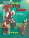 Instant Period Costumes - Barb Rogers - 9781566080705
