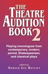Theatre Audition Book II - Gerald Lee Ratliff - 9781566081658