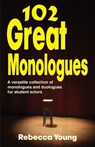 102 Great Monologues - Rebecca Young - 9781566081719