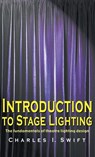 Introduction to Stage Lighting - Charles I. Swift - 9781566082228
