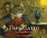 Papa Gatto - Ruth Sanderson - 9781566560900