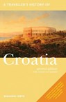 A Traveller's History of Croatia - Benjamin (Behavioural Insights Team UK) Curtis - 9781566568081