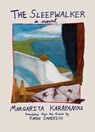 The Sleepwalker - Margarita Karapanou - 9781566568388