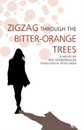 Zigzag Through the Bitter-orange Trees - Ersi Sotiropoulos - 9781566569378