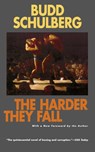 The Harder They Fall: a Novel - Budd Schulberg - 9781566631075