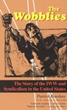 The Wobblies - Patrick Renshaw - 9781566632737