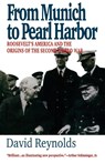 From Munich to Pearl Harbor - David Reynolds - 9781566633901