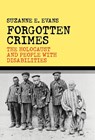 Forgotten Crimes - Suzanne E. Evans - 9781566635653