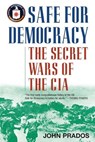 Safe for Democracy - John Prados - 9781566638234