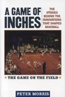 A Game of Inches - Peter Morris - 9781566638531