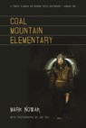 Coal Mountain Elementary - Mark Nowak - 9781566892285