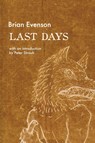 Evenson, B: Last Days - Brian Evenson - 9781566894166