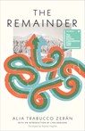 The Remainder - Alia Trabucco Zerán - 9781566895507