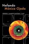 Ojeda, M: Nefando - Mónica Ojeda - 9781566896894