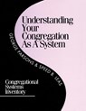Understanding Your Congregation as a System - George D. Parsons ; Speed B. Leas - 9781566991216