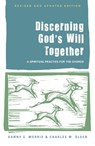 Discerning God's Will Together - MORRIS,  Danny E. ; Olsen, Charles M. - 9781566994255