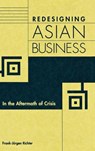 Redesigning Asian Business - Frank Richter - 9781567205251