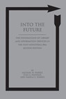 Into the Future - Michael H. Harris ; Pamela C. Harris ; Stan A. Hannah - 9781567503555