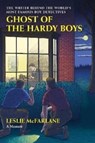 Ghost of the Hardy Boys - Leslie McFarlane - 9781567927177