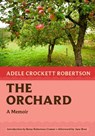 The Orchard - Adele Crockett Robertson - 9781567927269