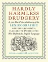 Hardly Harmless Drudgery - Bryan A. Garner ; Jack Lynch - 9781567928075