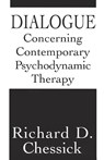 Dialogue Concerning Contemporary Psychodynamic Therapy - Richard D. Chessick - 9781568213712