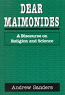 Dear Maimonides (S/C) - Andrew Sanders - 9781568219257