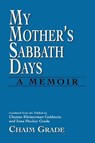 My Mother's Sabbath Days - Chaim Grade - 9781568219622