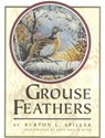 Grouse Feathers - Burton Spiller - 9781568331447
