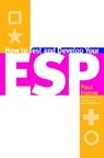 Hudson, P: How to Test and Develop Your ESP - Paul Hudson - 9781568331836